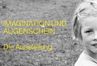 Ausstellung: IMAGINATION und AUGENSCHEIN